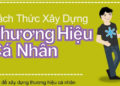 9 bước xây dựng thương hiệu cá nhân