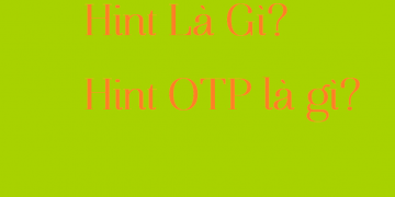 Hint là gì? otp hint là gì?