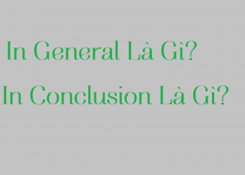 In General Là Gì